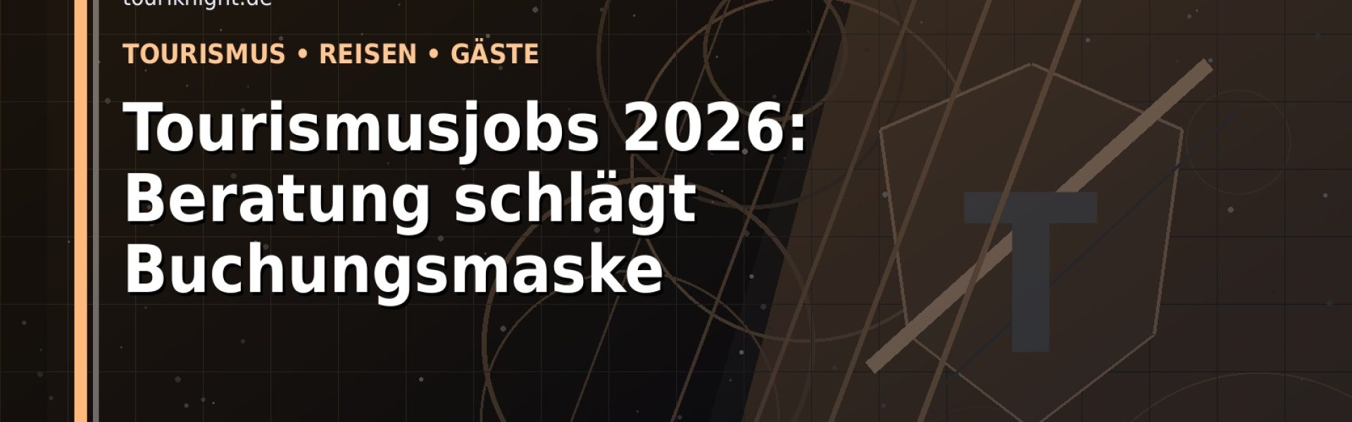 Tourismusjobs 2026: Beratung schlägt Buchungsmaske: Der Karriere-Guide für Touristik